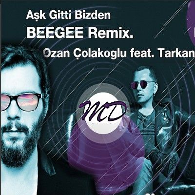 Tarkan feat. Ozan Çolakoğlu – Aşk Gitti Bizden (Beegee Remix) (2013)