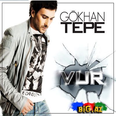 Gökhan Tepe - Vur 2009 [FuLL Albom]