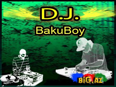 Dj BakuBoy ft Katya Chexova - Ya ne s toboy, She's gone, Azerbaijan[2], Dj BakuBoy ft İradə İbrahimova - Son qərar (remix)