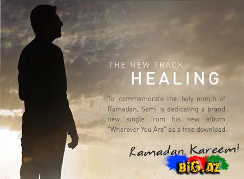 Sami Yusuf - Healing Ramazan 2010 [ Video,Foto ]