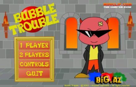 Bubble Trouble [ Game ]