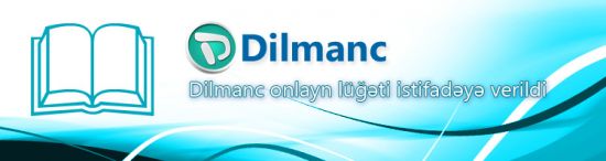 Dilmanc onlayn lüğəti istifadəyə verilmişdir