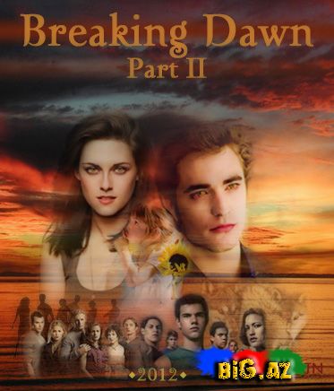 The Twilight saga:Breaking Dawn Part 2
