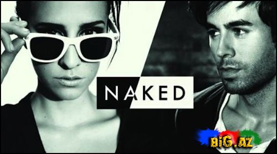 DEV feat. Enrique Iglesias - Naked (Klip) 2012