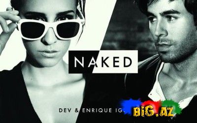 DEV - Naked ft. Enrique Iglesias