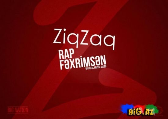  ZiqZaq (STOP) — Rap Fəxrimsən (Official Music Video) (2013)