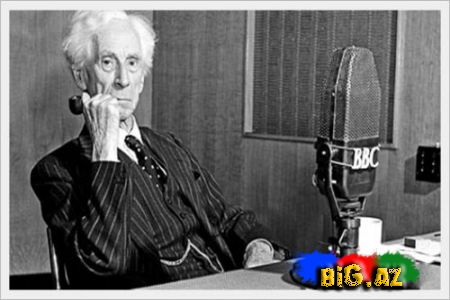 Bertrand Russell demişdir