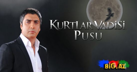 "Kurtlar Vadisi Pusu" bu həftə Olmuyacaq?