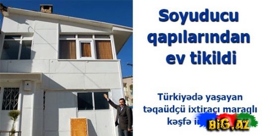 Soyuducu qapılarından ev tikildi