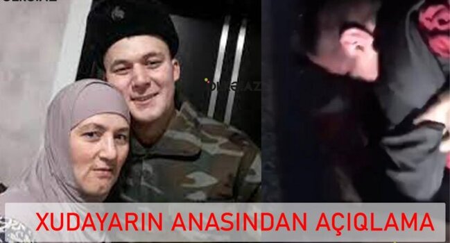 Xudayarın anası: "Onun barmaqları kəsilməli idi, Bakıya gəlirəm..."