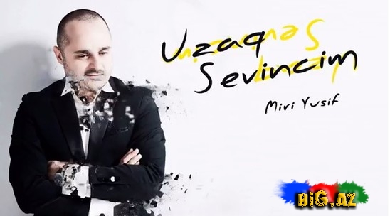 Miri Yusif - Uzaq Sevincim (2014) Exclusive