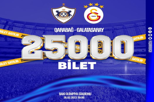 "Qarabağ" - "Qalatasaray" matçı: 2 saata 25 min bilet satıldı