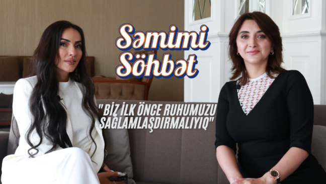 "Biz ilk önce ruhumuzu sağlamlaşdırmalıyıq"-Aytən Əliyeva