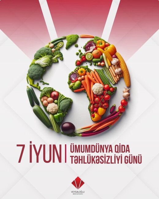 Veysəloğlu Şirkətlər Qrupu "Qida Təhlükəsizliyi Ayı" elan etdi