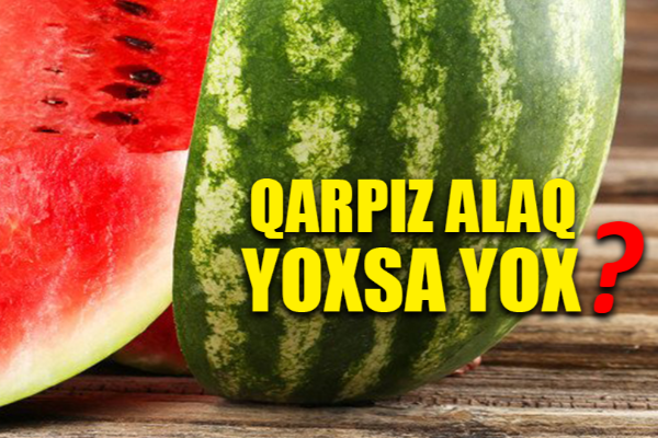 Qarpız mövsümü yetişdi: Yeyək, ya nəfsimizi saxlayaq? - VİDEO