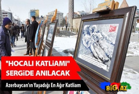 Xocalı soyqırımı Türkiyədə təşkil edilən sərgidə anılacaq