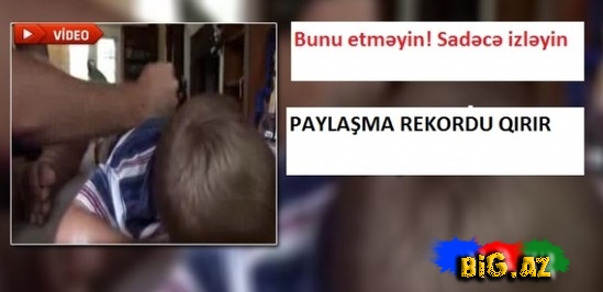 Baxın amma siz də bunu etməyin! - VIDEO
