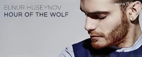 Eurovision 2015 Azerbaijan - Elnur Huseynov - Hour Of The Wolf (MP3)