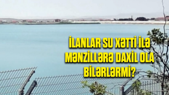 Su anbarını ilanlar basıb: İçməli su üçün təhlükə var? - VİDEO