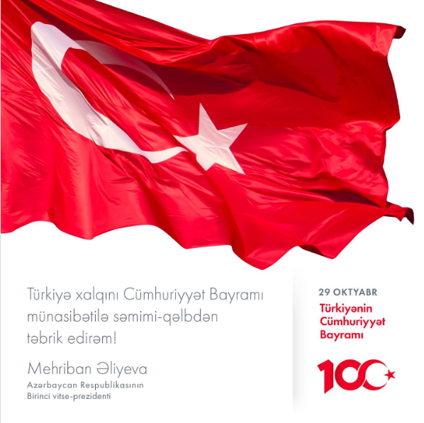 Mehriban Əliyeva Türkiyə Cümhuriyyətinin yaranmasının 100-cü ildönümü münasibətilə paylaşım edib - FOTO