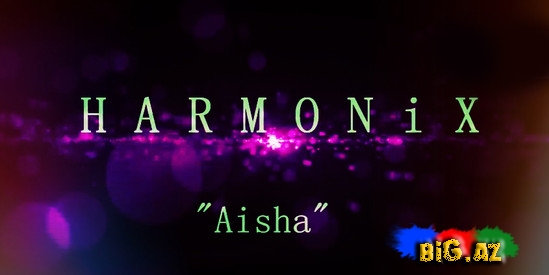 Harmonix - Aisha (Yeni)