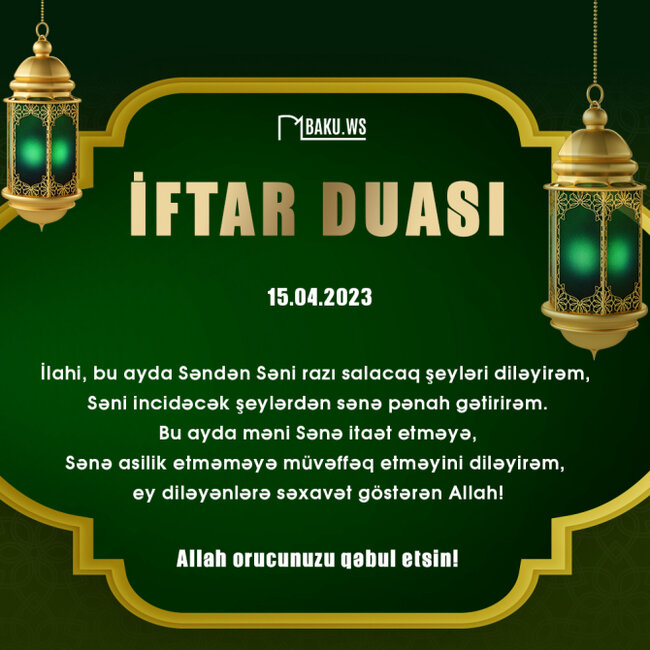 Ramazan ayının iyirmi dördüncü gününün imsak, iftar və namaz vaxtları - FOTO