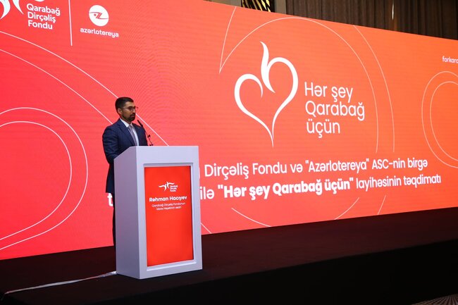 Qarabağ Dirçəliş Fondu və "Azərlotereya" "Hər şey Qarabağ üçün" şüarı altında birgə layihəyə start verdilər