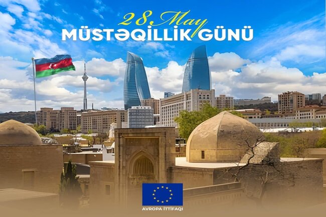 Aİ Nümayəndəliyi Azərbaycanı Müstəqlillik Günü münasibətilə təbrik edib