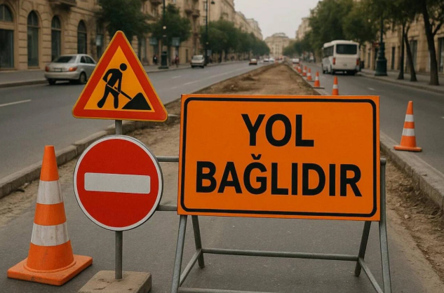 DİQQƏT! Sabah bu yol BAĞLANACAQ