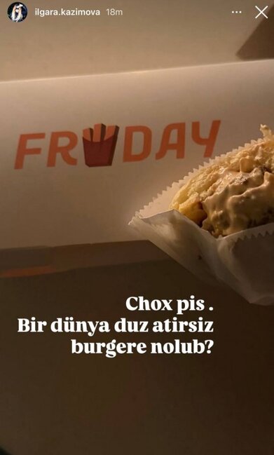 İlqarə məşhur burger brendindən şikayət etdi