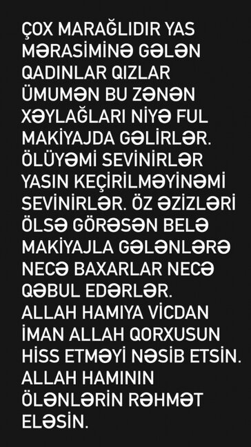 "Görəsən, qadınlar yasa gedəndə niyə makiyaj edirlər?"