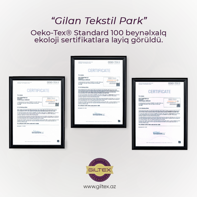 "Gilan Tekstil Park" Oeko-Tex® Standard 100 beynəlxalq ekoloji sertifikatlara layiq görülüb