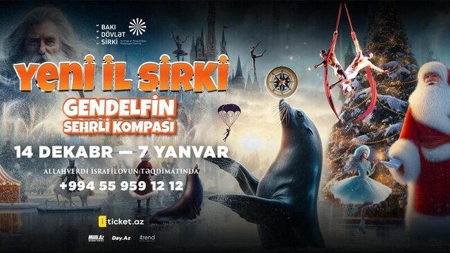 Bakı Dövlət Sirki "Gendelfin sehirli kompasi" adlı yeni il proqramını təqdim edir