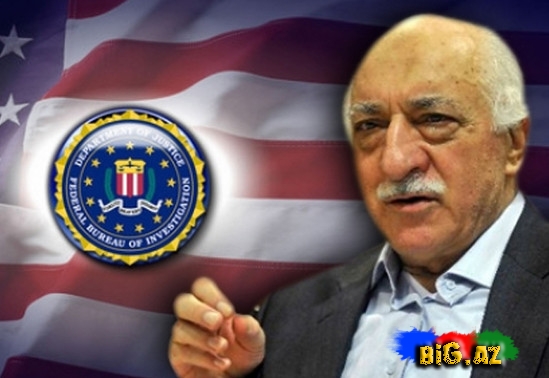 Fəthullah Gülən FTB-nin hədəfində