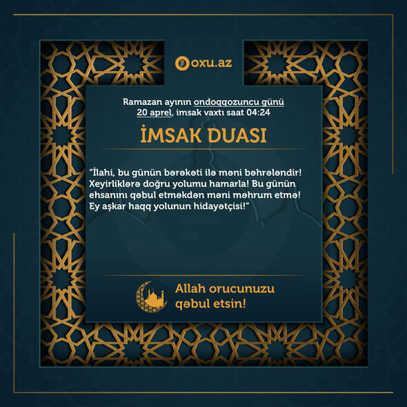 Ramazan ayının on doqquzuncu gününün imsak, iftar və namaz vaxtları – FOTO