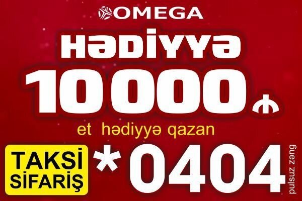 "Omega" taksi sifarişi xidməti müsabiqə keçirir: Qalib siz ola bilərsiniz!