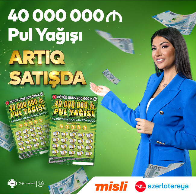 "40 000 000 Pul Yağışı" ani lotereyası satışa çıxarıldı